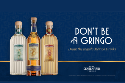 Gran Centenario bottles and 'Don't Be a Gringo' tagline